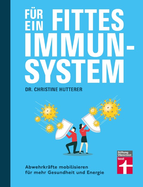 Für ein fittes Immunsystem - Christine Hutterer
