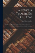 Cover-Bild zum Titel 'La Lengua Tzotzil En Chiapas' von 'José María Sánchez'