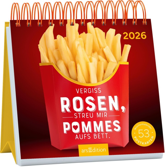 Postkartenkalender Vergiss Rosen, streu mir Pommes aufs Bett. 2026 - 