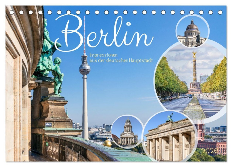 Berlin - Impressionen aus der deutschen Hauptstadt (Tischkalender 2026 DIN A5 quer), CALVENDO Monatskalender - Dieter Meyer