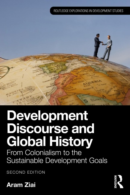 Development Discourse and Global History - Aram Ziai