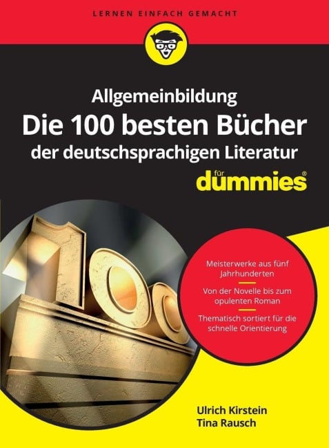 Allgemeinbildung: Die 100 besten Bücher der deutschsprachigen Literatur für Dummies - Ulrich Kirstein, Tina Rausch