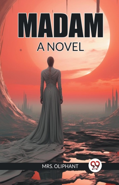 Madam A Novel - Oliphant