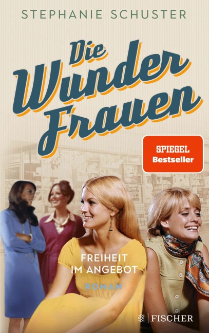 Die Wunderfrauen - Freiheit im Angebot - Stephanie Schuster