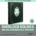 Cover-Bild zum Titel 'Sherlock Holmes und das geheimnisvolle Tagebuch (Die Abenteuer des alten Sherlock Holmes, Folge 23)' von 'Arthur Conan Doyle, Charles Fraser'