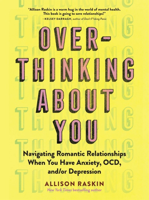 Over- Thinking About You - Allison Raskin