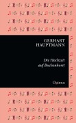 Cover-Bild zum Titel 'Die Hochzeit auf Buchenhorst' von 'Gerhart Hauptmann'