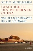 Cover-Bild zum Titel 'Geschichte des modernen China' von 'Klaus Mühlhahn'