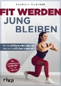 Cover-Bild zum Titel 'Fit werden - jung bleiben' von 'Thorsten Tschirner'