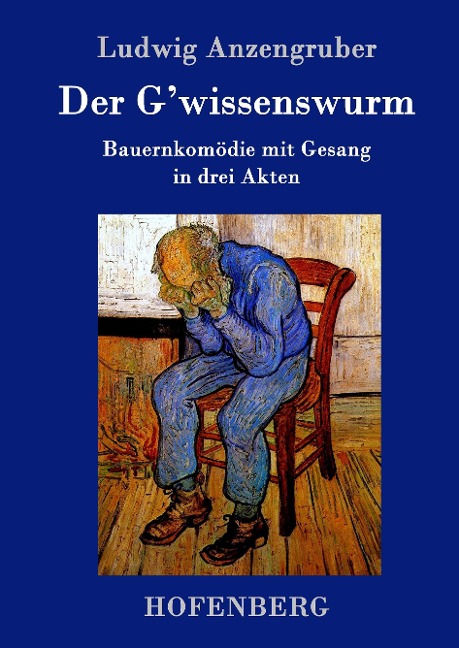 Der G'wissenswurm - Ludwig Anzengruber