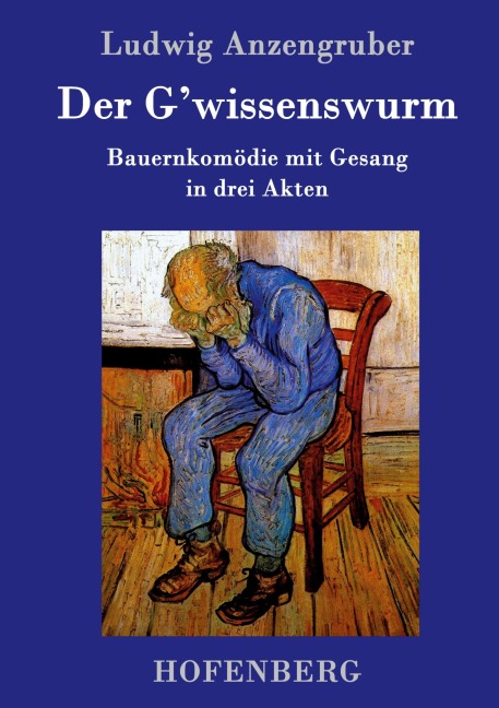 Der G'wissenswurm - Ludwig Anzengruber