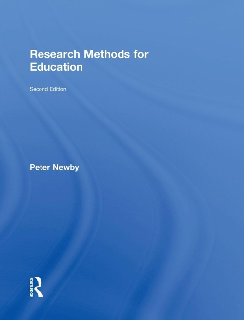 Research Methods for Education, second edition - Peter Newby