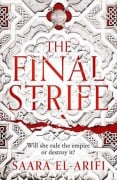 Cover-Bild zum Titel 'The Final Strife' von 'Saara El-Arifi'