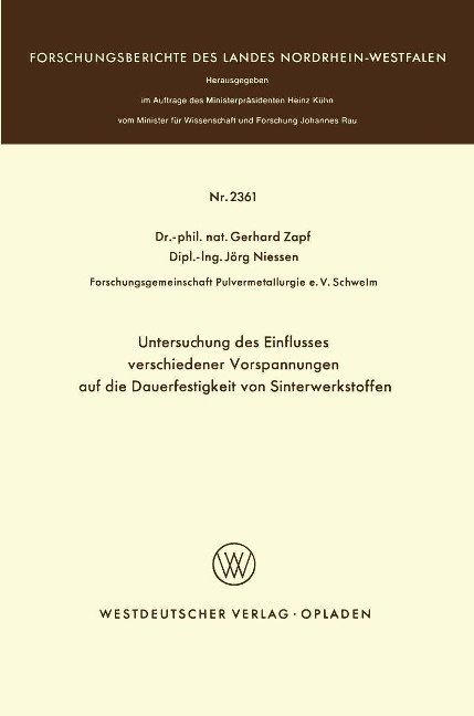 Untersuchung des Einflusses verschiedener Vorspannungen auf die Dauerfestigkeit von Sinterwerkstoffen - Gerhard Zapf