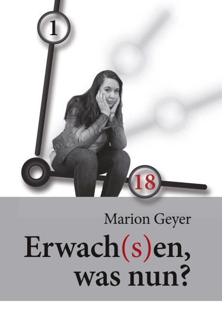 Erwach(s)en, was nun? - Marion Geyer