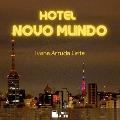 Cover-Bild zum Titel 'Hotel Novo Mundo' von 'Ivana Arruda Leite'
