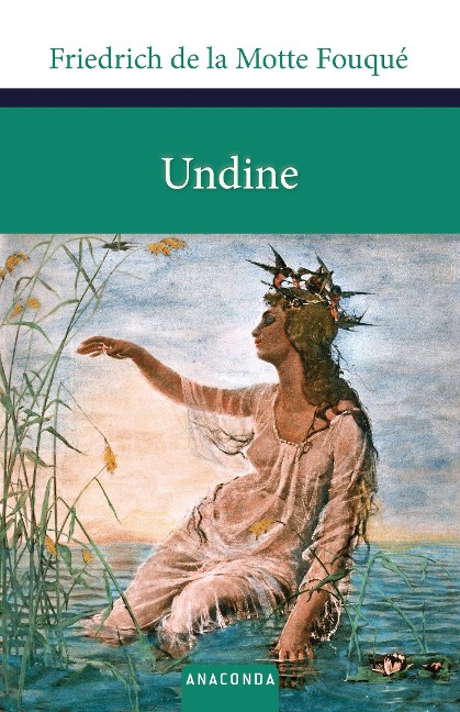 Undine - Friedrich de la Motte Fouqué