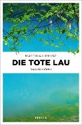 Cover-Bild zum Titel 'Die tote Lau' von 'Matthias Ernst'
