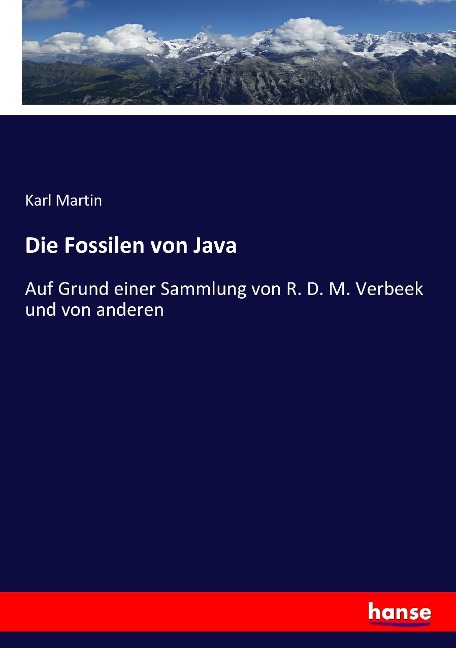 Die Fossilen von Java - Karl Martin
