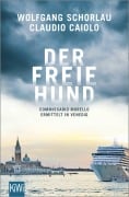 Cover-Bild zum Titel 'Der freie Hund' von 'Wolfgang Schorlau, Claudio Caiolo'