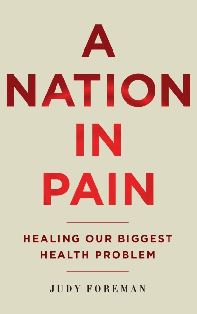Nation in Pain - Judy Foreman