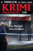 Cover-Bild zum Titel 'Krimi Dreierband 3200' von 'Alfred Bekker, Pete Hackett'