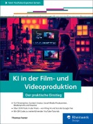 Cover-Bild zum Titel 'KI in der Film- und Videoproduktion' von 'Thomas Foster'