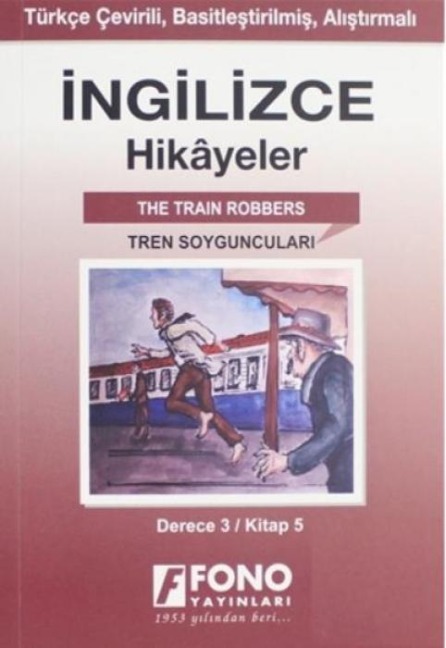Ingilizce Hikayeler - Tren Soygunculari Derece 3 - Kolektif
