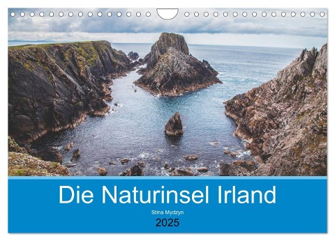 Die Naturinsel Irland (Wandkalender 2025 DIN A4 quer), CALVENDO Monatskalender - Stina-Marie Mydzyn