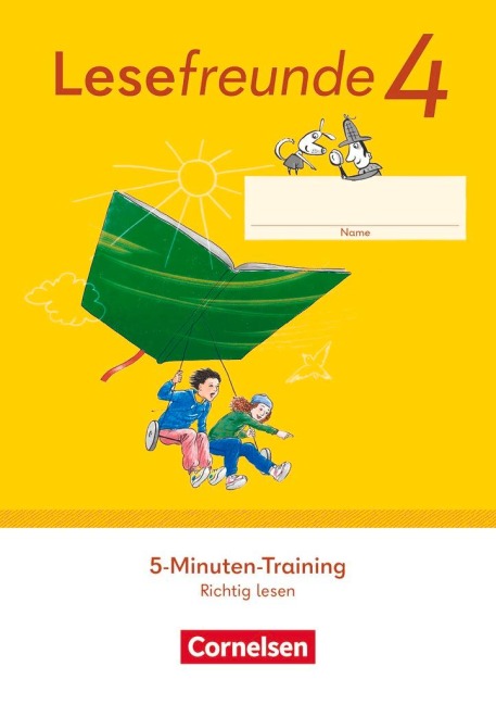 Lesefreunde 4. Schuljahr. 5-Minuten-Training "Richtig lesen". Arbeitsheft. Östliche Bundesländer und Berlin - 