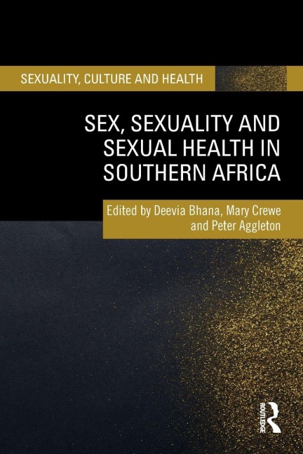 Sex, Sexuality and Sexual Health in Southern Africa - 