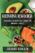 Kulinarna Rewolucja - Zuzanna Kowalik