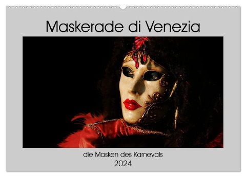 Maskerade di Venezia (Wandkalender 2024 DIN A2 quer), CALVENDO Monatskalender - Joe Aichner