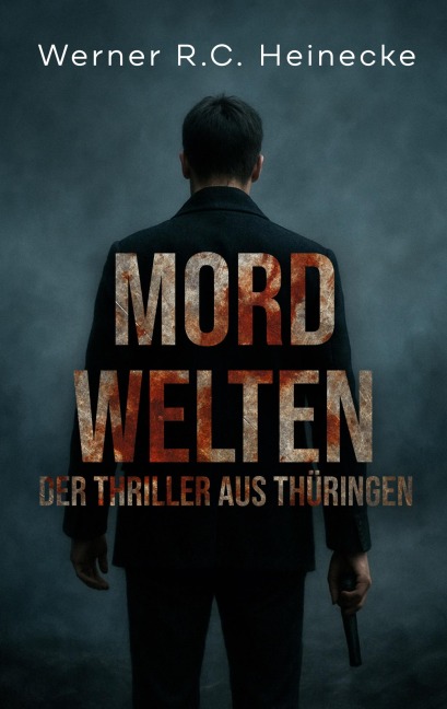 Mordwelten - Werner R. C. Heinecke