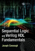 Cover-Bild zum Titel 'Sequential Logic and Verilog HDL Fundamentals' von 'Joseph Cavanagh'