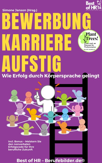 Bewerbung Karriere Aufstieg - Wie Erfolg durch Körpersprache gelingt - Simone Janson