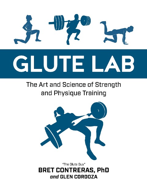 Glute Lab - Bret Contreras