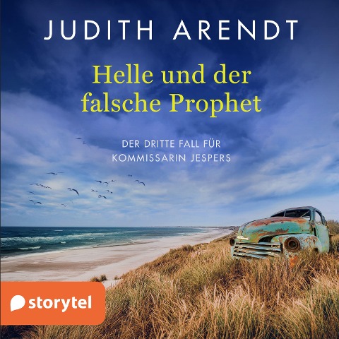 Helle und der falsche Prophet - Judith Arendt