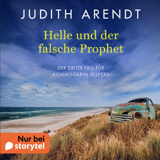 Helle und der falsche Prophet - Judith Arendt