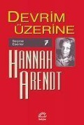 Cover-Bild zum Titel 'Devrim Üzerine' von 'Hannah Arendt'
