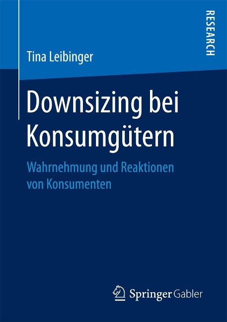 Downsizing bei Konsumgütern - Tina Leibinger
