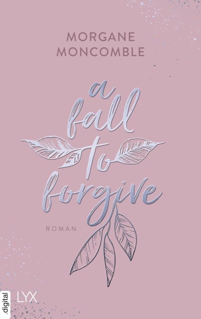 A Fall to Forgive - Morgane Moncomble