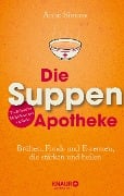 Die Suppen-Apotheke - Anne Simons