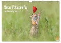 Naturfotografie (Wandkalender 2025 DIN A3 quer), CALVENDO Monatskalender - Henrik Spranz