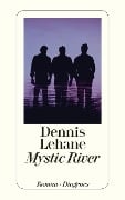 Cover-Bild zum Titel 'Mystic River' von 'Dennis Lehane'