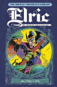 Cover-Bild zum Titel 'The Michael Moorcock Library Vol. 2: Elric the Sailor on the Seas of Fate' von 'Michael Moorcock, Roy Thomas, Michael T Gilbert'