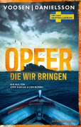 Cover-Bild zum Titel 'Opfer, die wir bringen' von 'Roman Voosen, Kerstin Signe Danielsson'