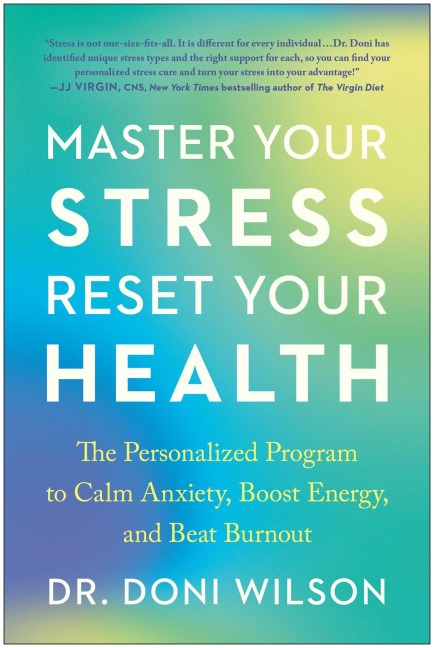 Master Your Stress, Reset Your Health - Doni Wilson