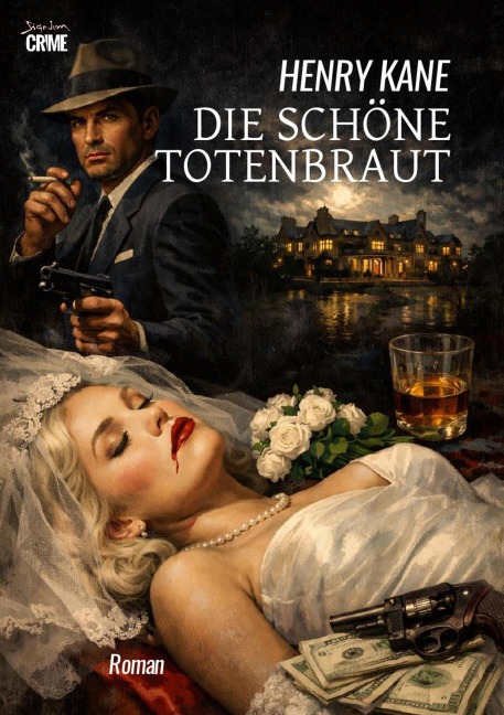 DIE SCHÖNE TOTENBRAUT - Henry Kane