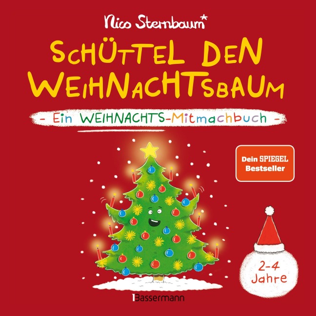 Schüttel den Weihnachtsbaum. Ein Weihnachts-Mitmachbuch zum Schütteln, Schaukeln, Pusten, Klopfen und sehen, was dann passiert. Von 2 bis 4 Jahren - Nico Sternbaum